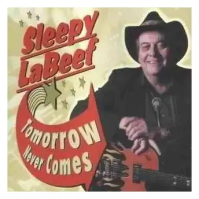 CD Sleepy La Beef: Tomorrow Never Comes