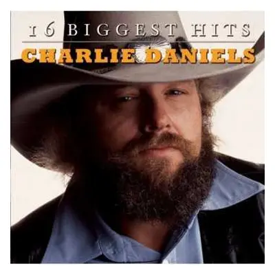 CD Charlie Daniels: 16 Biggest Hits