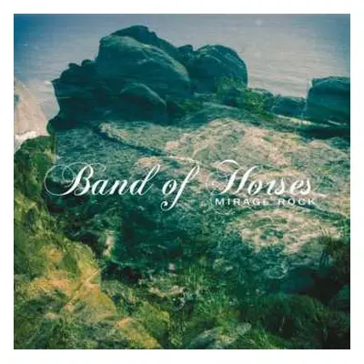 2CD Band Of Horses: Mirage Rock