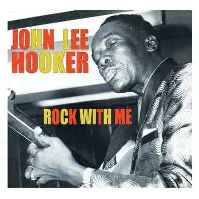 CD John Lee Hooker: Rock With Me