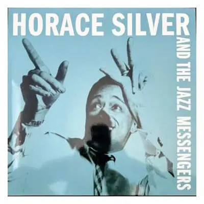 LP Art Blakey & The Jazz Messengers: Horace Silver And The Jazz Messengers CLR