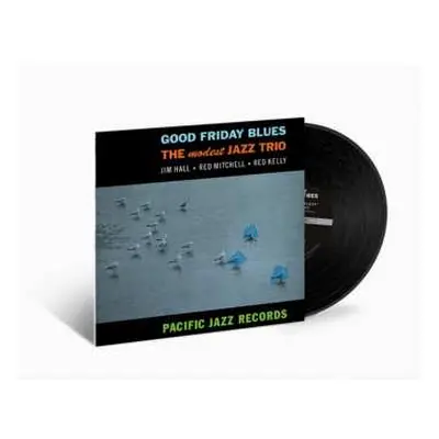 LP Jim Hall: Good Friday Blues: The Modest Jazz Trio