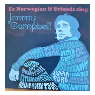 CD Ex Norwegian: Ex Norwegian And Friends Sing Jimmy Campbell