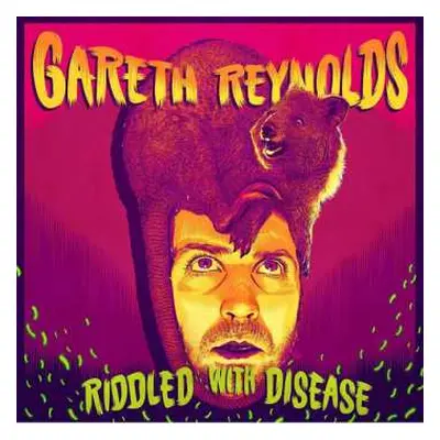 2LP Gareth Reynolds: Riddled With Disease