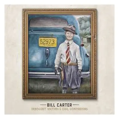 CD Bill Carter: Innocent Victims & Evil Companions