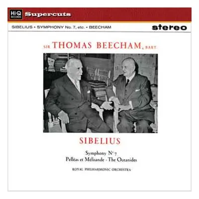 LP Sir Thomas Beecham: Symphony No. 7, Pelléas Et Mélisande . The Oceanides