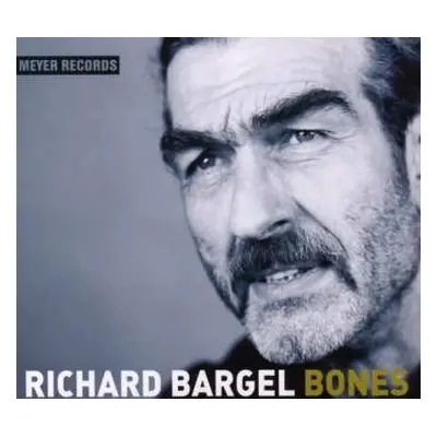 CD Richard Bargel: Bones