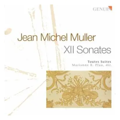 2CD Jean Michel Muller: Xii Sonates