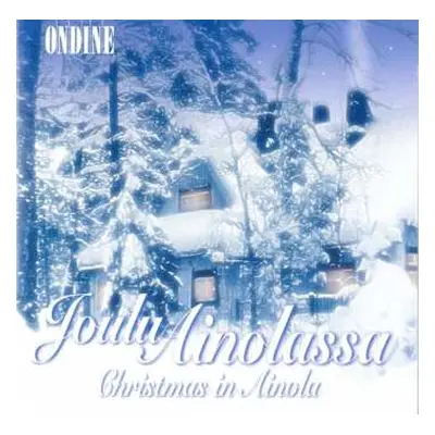 CD Various: Joulu Ainolassa = Christmas In Ainola