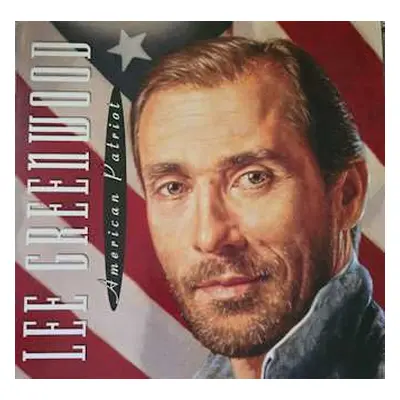 LP Lee Greenwood: American Patriot