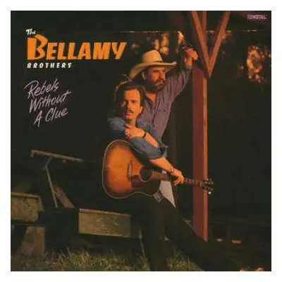 CD Bellamy Brothers: Rebels Without A Clue