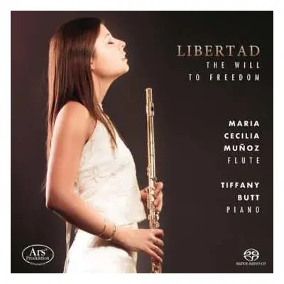 SACD María Cecilia Muñoz: Libertad – The Will To Freedom