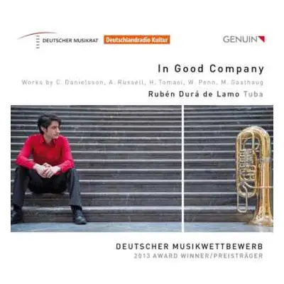 CD Rubén Durá De Lamo: In Good Company (Works By C. Danielsson, A. Russell, H Tomasi, W. Penn, M