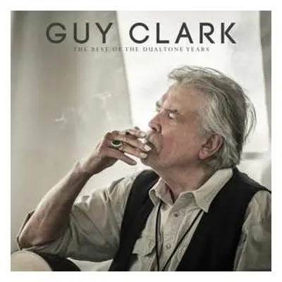 2LP Guy Clark: The Best Of The Dualtone Years