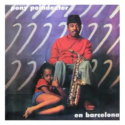 LP Pony Poindexter: En Barcelona