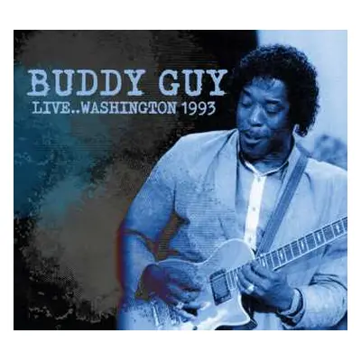 CD Buddy Guy: Live... Washington 1993