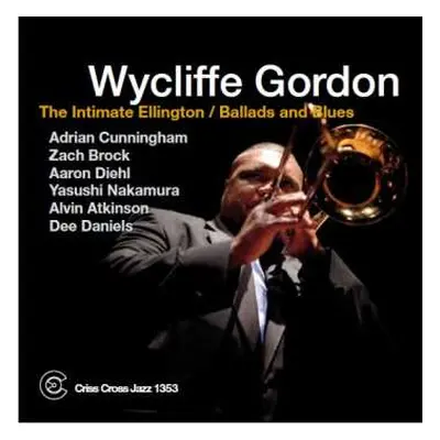 CD Wycliffe Gordon: The Intimate Ellington: Ballads And Blues