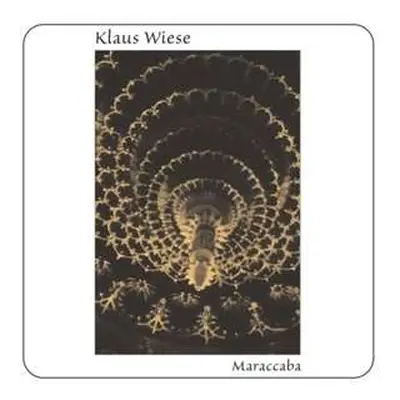 CD Klaus Wiese: Maraccaba LTD