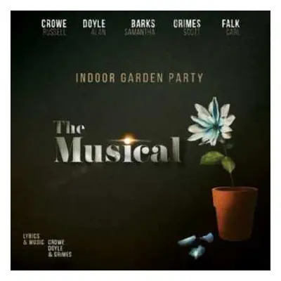 CD Indoor Garden Party: The Musical