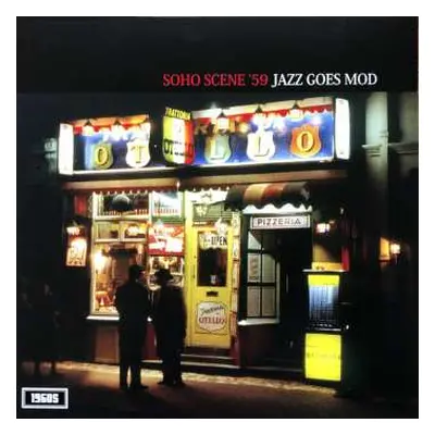 LP Various: Soho Scene ’59 Jazz Goes Mod