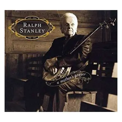 CD Ralph Stanley: A Mother's Prayer