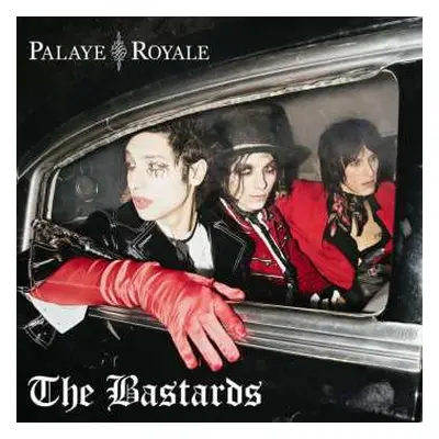 CD Palaye Royale: The Bastards