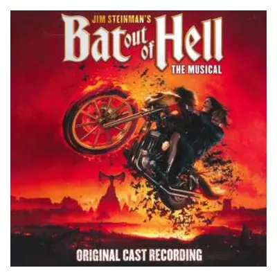 2CD Various: Jim Steinman's Bat Out Of Hell: The Musical (Original Cast Recording)