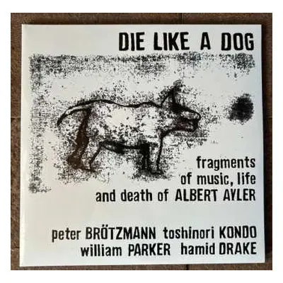 2LP Peter Brötzmann: Fragments Of Music, Life And Death Of Albert Ayler