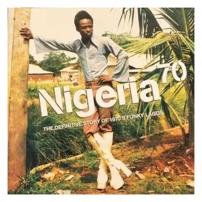 3LP Various: Nigeria 70 (The Definitive Story of 1970's Funky Lagos) CLR | LTD