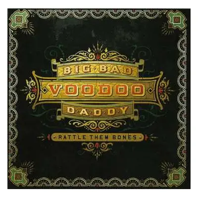 CD Big Bad Voodoo Daddy: Rattle Them Bones