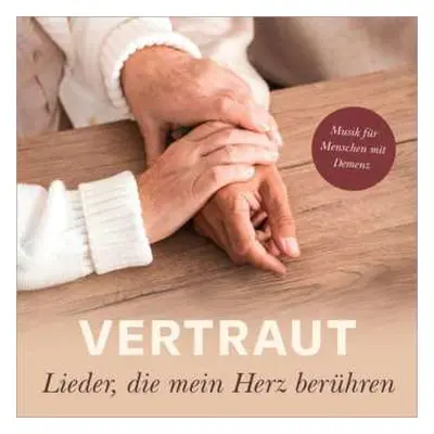 CD Lars Peter: Vertraut: Lieder, Die Mein Herz Berühren