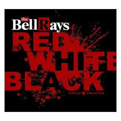 LP The Bellrays: The Red White & Black CLR