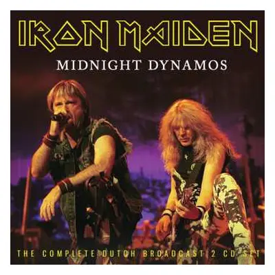 2CD Iron Maiden: Midnight Dynamos - The Complete Dutch Broadcast