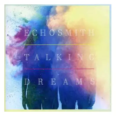 CD Echosmith: Talking Dreams