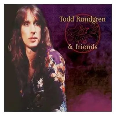 CD Todd Rundgren: Todd Rundgren & Friends