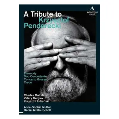 DVD Anne-Sophie Mutter: A Tribute To Krzystopf Penderecki (Threnody / Duo Concertante / Concerto