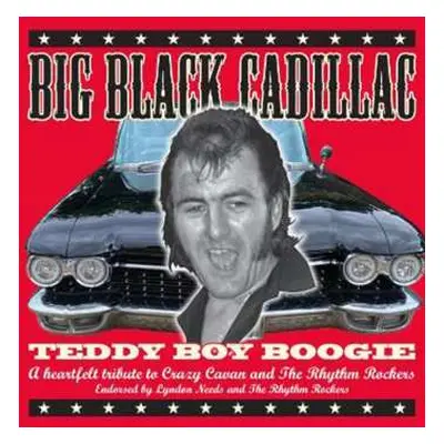 CD Big Black Cadillac: Teddy Boy Boogie - A Tribute To Crazy Cavan And The Rhythm Rockers