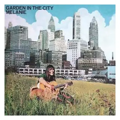 CD Melanie: Garden In The City