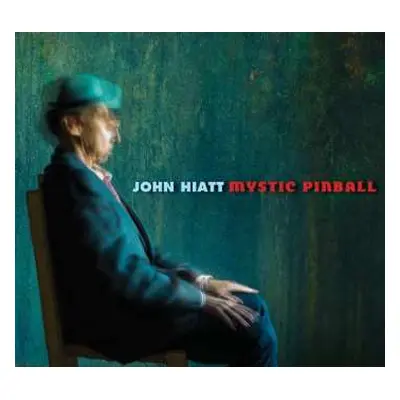 CD John Hiatt: Mystic Pinball