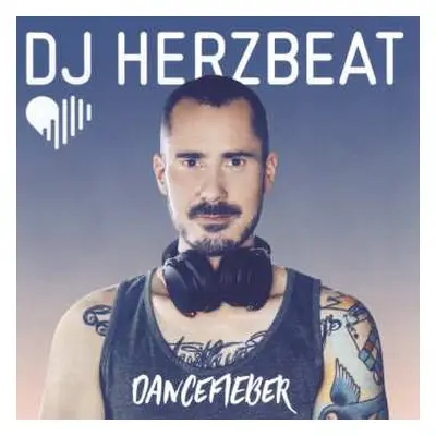 CD DJ Herzbeat: Dancefieber