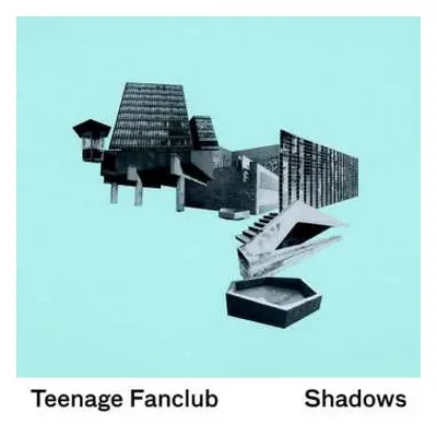 LP Teenage Fanclub: Shadows