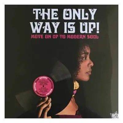 LP Various: The Only Way Is Up! - Move On Up To Modern Soul