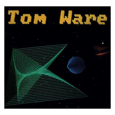 LP Tom Ware: Tom Ware