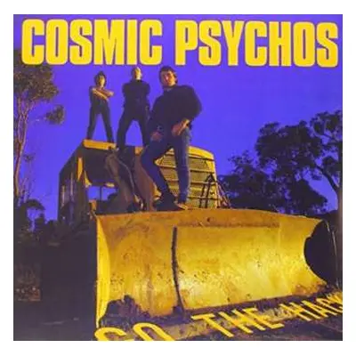 LP Cosmic Psychos: Go The Hack CLR