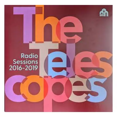 LP The Telescopes: Radio Sessions 2016-2019