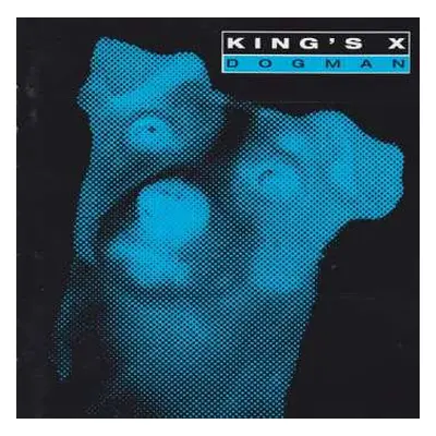 CD King's X: Dogman