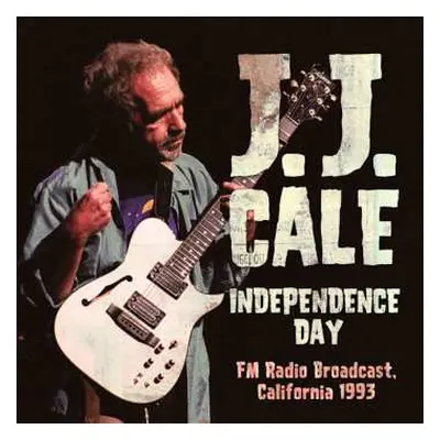 CD J.J. Cale: Independence Day