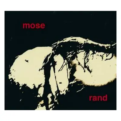 CD Mose: Rand