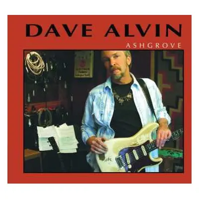 CD Dave Alvin: Ashgrove