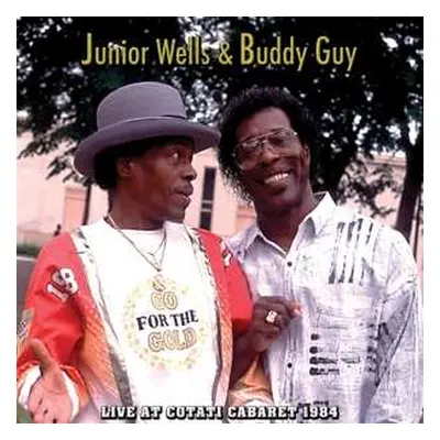 2CD Buddy Guy & Junior Wells: Live At The Cotati Cabaret 1984